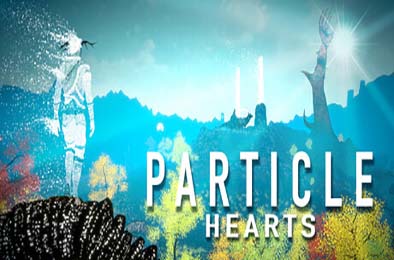 粒子之心 / Particle Hearts