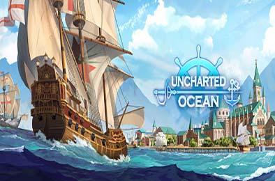 航海日记：起航 / Uncharted Ocean