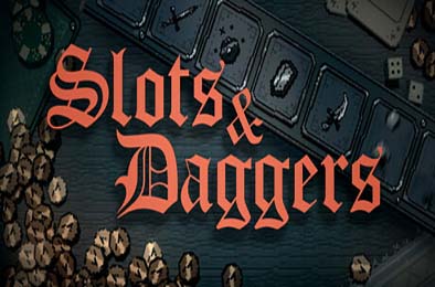 命运转轮 / Slots &amp; Daggers