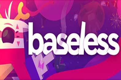 无基 / Baseless
