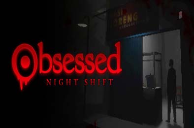 夜班症候群 / 沉迷夜班 / Obsessed : Night Shift