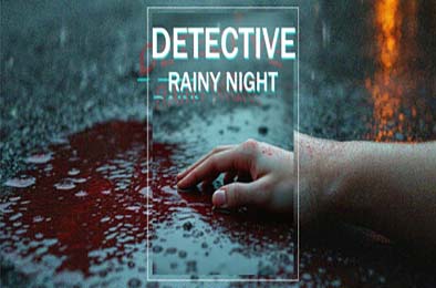 侦探：雨夜 / DETECTIVE - Rainy night