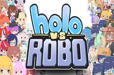 Hololive 对抗机器人 / Holo vs Robo