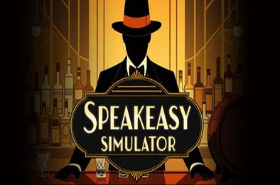 地下酒吧模拟器 / Speakeasy Simulator