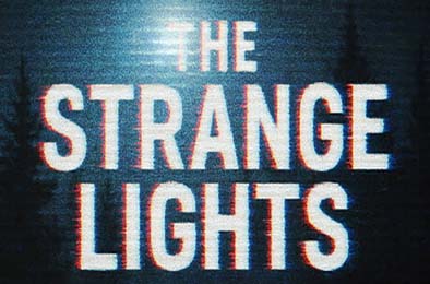 诡异之光 / The Strange Lights