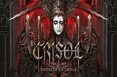 炼魂之地：神偶剧院 / Crisol: Theater of Idols