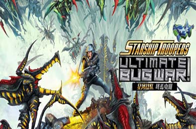 星河战队：终焉虫潮 / Starship Troopers: Ultimate Bug War!