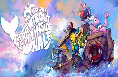 鲸中小镇 / A Completely Fictional Story About a City Inside a Whale