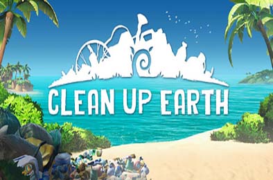 地球清洁工 / Clean Up Earth