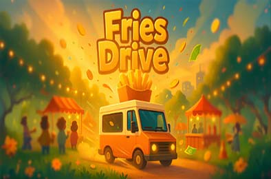 薯条餐车 / Fries Drive