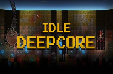 深核放置 / Idle Deepcore