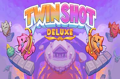 双箭头豪华版 / Twin Shot Deluxe