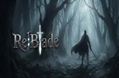 利刃战士 / Re:Blade