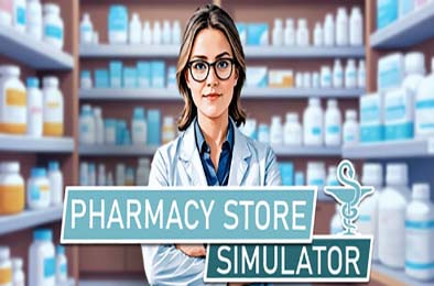 药店模拟器 / Pharmacy Store Simulator