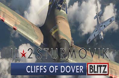 伊尔2：多佛白崖闪电版 / IL-2 Sturmovik: Cliffs of Dover Blitz Edition v5.047 游戏封面