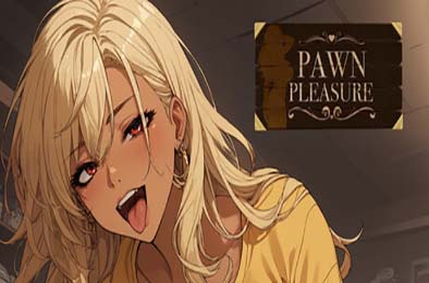筹码迷情 / Pawn Pleasure v0.5.17 游戏封面