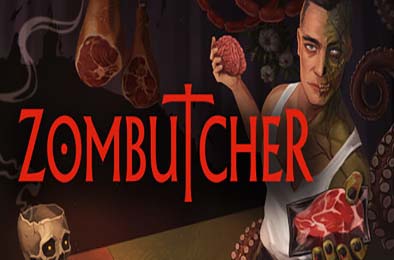 僵尸屠夫模拟器 / ZOMBUTCHER: Monster Business Simulator 游戏封面
