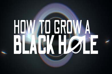 如何培育黑洞 / How To Grow a Black Hole 游戏封面