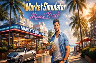 市场模拟器：迈阿密海滩 / Market Simulator: Miami Beach 游戏封面