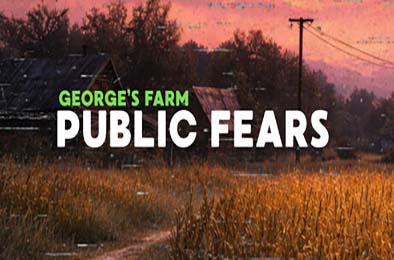 公众恐惧：乔治的农场 / Public Fears - George's Farm 游戏封面