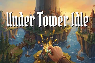 塔下放置 / Under Tower Idle 游戏封面