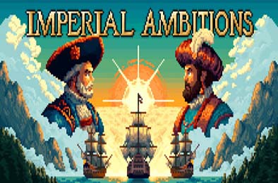帝国的夙愿 / Imperial Ambitions 游戏封面