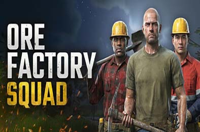 采矿工厂小队 / Ore Factory Squad 游戏封面