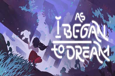 当我开始做梦时 / As I Began To Dream 游戏封面