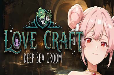 洛夫克拉夫特式 | 深海新郎 / Love Craft | Deep Sea Groom 游戏封面