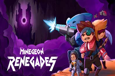 矿域叛客 / MineGeon: Renegades 游戏封面