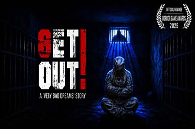 快逃！—— 一场糟糕噩梦纪事 / GET OUT! – A Very Bad Dreams Story 游戏封面
