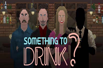 想喝点什么吗？/ Something to Drink? 游戏封面
