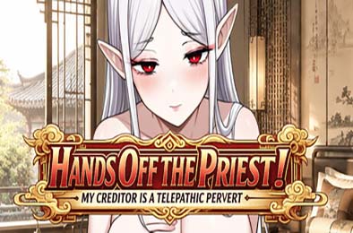 不准对神父出手！我的债主居然是会读心的变态 / Hands Off the Priest! My Creditor is a Telepathic Pervert 游戏封面