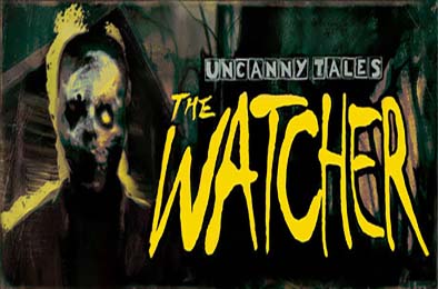诡秘异闻：守望者 / Uncanny Tales: The Watcher 游戏封面