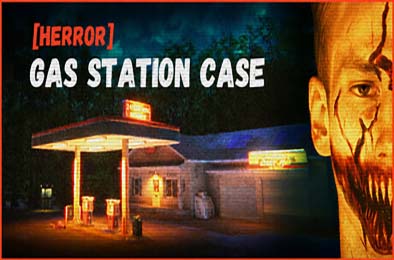 加油站惊魂案 / [HERROR] Gas Station Case 冒险解谜AVG下载