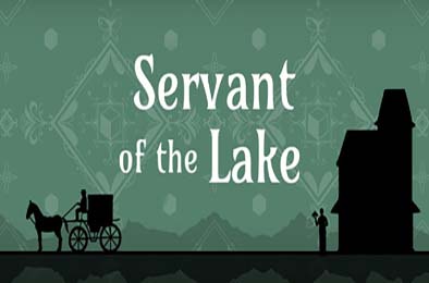 湖之仆从 / Servant of the Lake 下载
