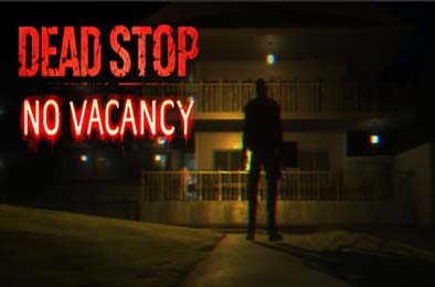 死亡驿站：客满 / Dead Stop - No Vacancy 游戏封面