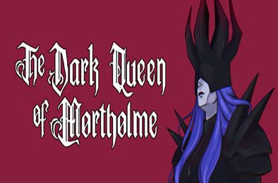 莫索尔姆的黑暗女王 / The Dark Queen of Mortholme 游戏封面