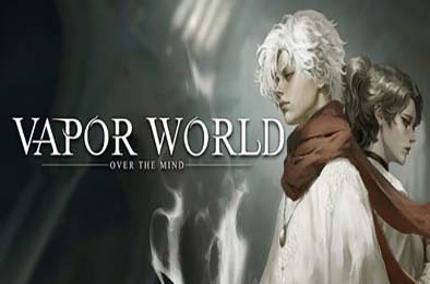 蒸汽世界 / Vapor World: Over The Mind 游戏封面