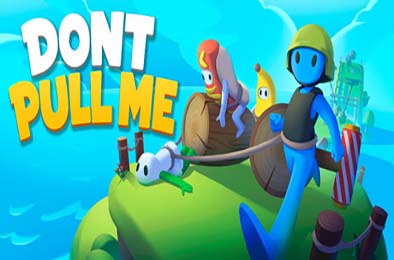 别拽我！/ Don’t Pull Me! 游戏封面