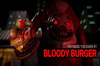 见证黑暗 第一章：血腥汉堡 / Witness the Dark - Episode 1 - Bloody Burger 游戏封面