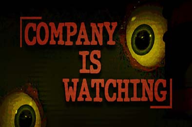 公司正在监视你 / The company is watching 游戏封面