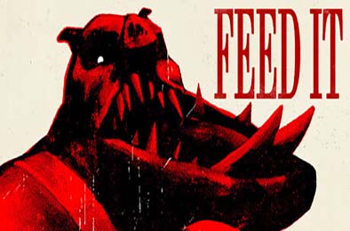 喂它 / FEED IT 下载