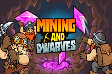 采矿与矮人 / Mining and Dwarves 休闲益智PUZ下载