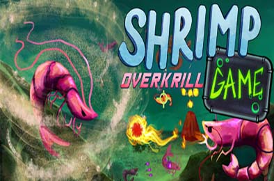 虾甲游戏：终极猎磷 / SHRIMP GAME: OVERKRILL 游戏封面