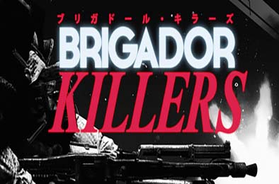 布里加多猎杀者 / Brigador Killers 游戏封面