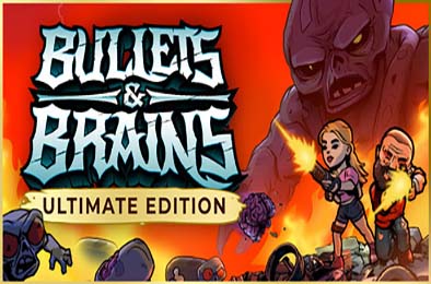 子弹与脑浆 / Bullets &amp; Brains 游戏封面