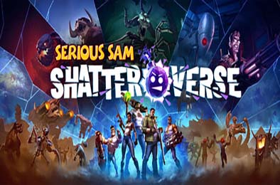 英雄萨姆：破碎宇宙 / Serious Sam: Shatterverse 游戏封面