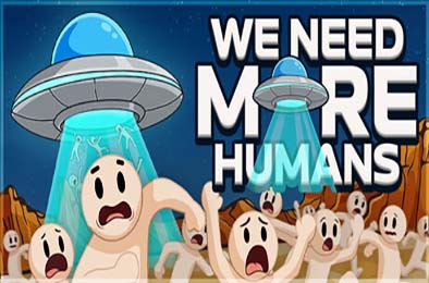 我们需要更多人类！/ We Need More Humans! 休闲益智PUZ下载