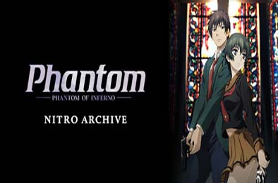 幻灵镇魂曲NITRO档案版 / Phantom PHANTOM OF INFERNO NITRO ARCHIVE 冒险解谜AVG下载